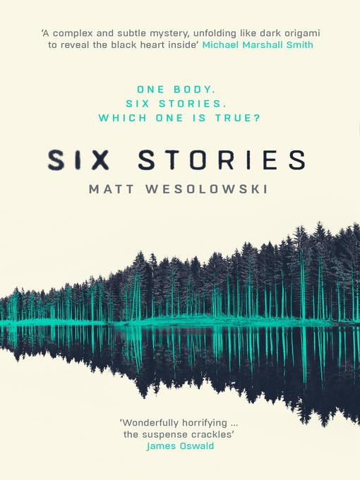 Title details for Six Stories by Matt Wesolowski - Available